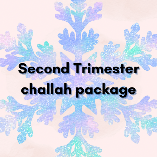 Second Trimester Challah Package